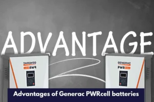 Advantages of Generac PWRcell batteries