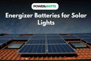 Energizer Batteries for Solar Lights