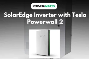 SolarEdge Inverter with Tesla Powerwall 2