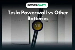 Tesla Powerwall vs Other Batteries