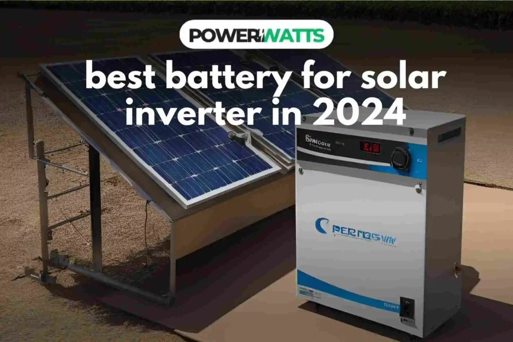 best battery for solar inverter