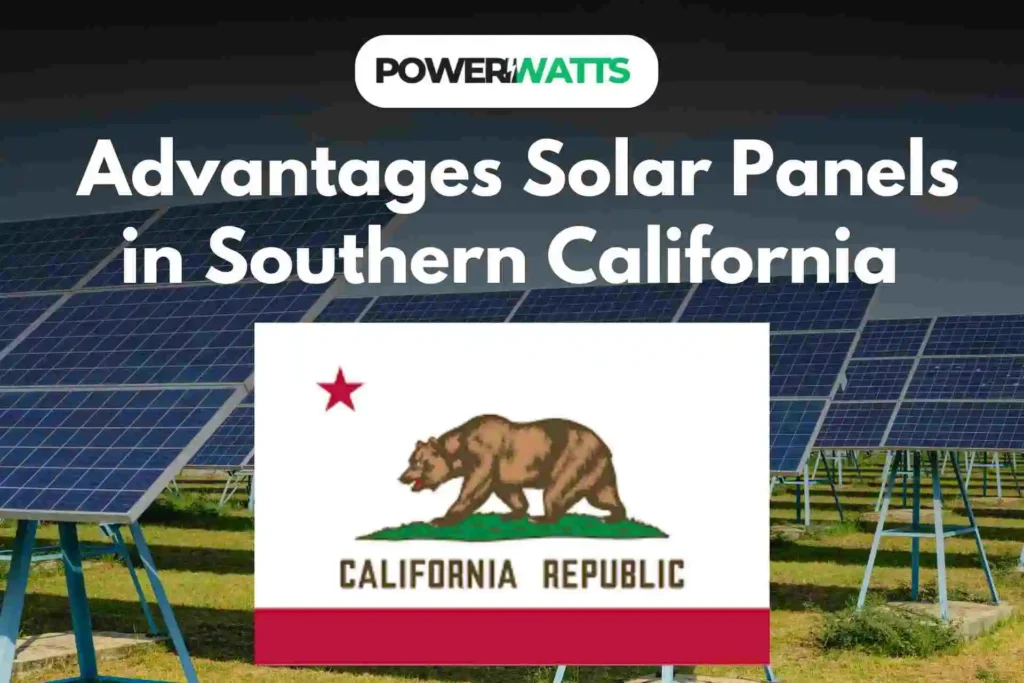 Advantages of Getting Solar Panels in Southern California