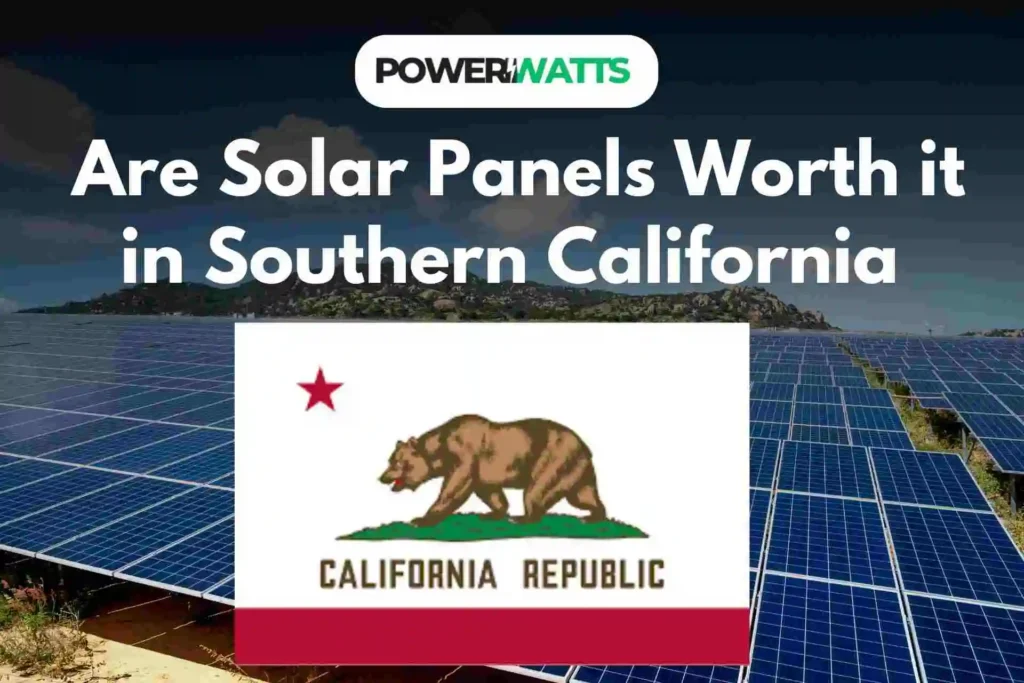 are solar panels worth it in southern california