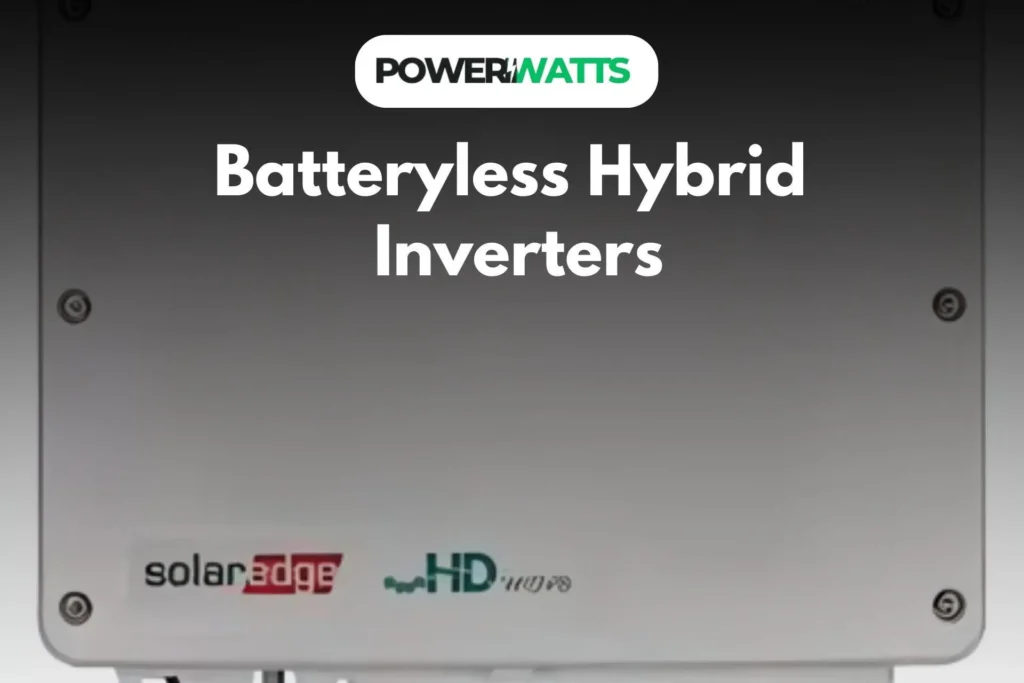 Batteryless Hybrid Inverters