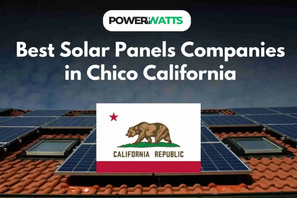 Best Solar Panels Companies in Chico California