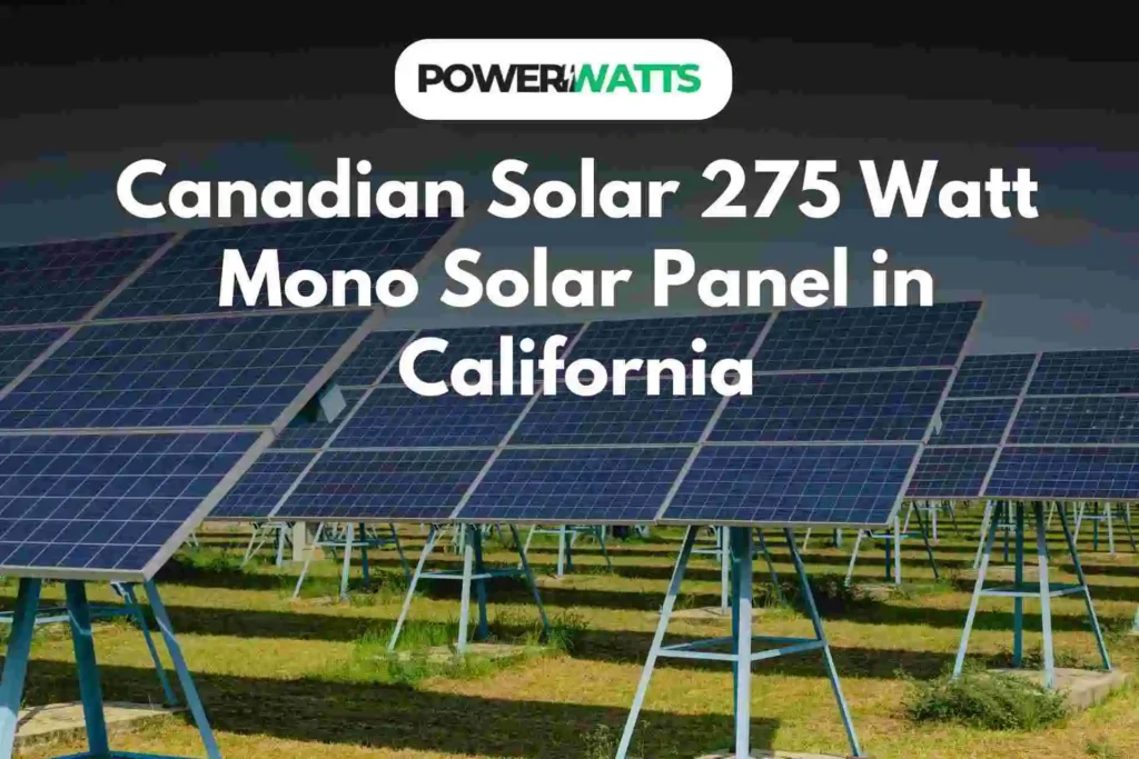 Canadian Solar CS6K-275M 275 Watt Mono Solar Panel in California