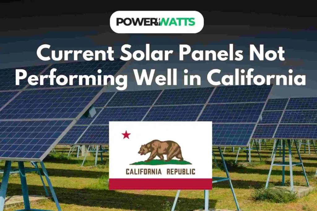 Current Solar Panels Not Performing Well in California