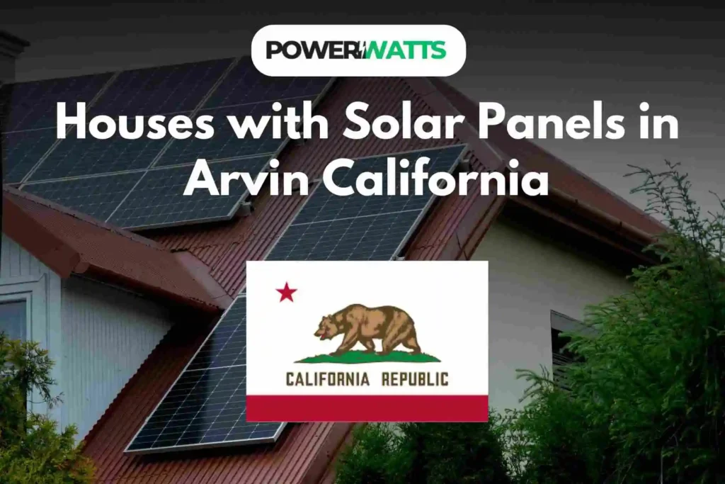 Houses with Solar Panels in Arvin California