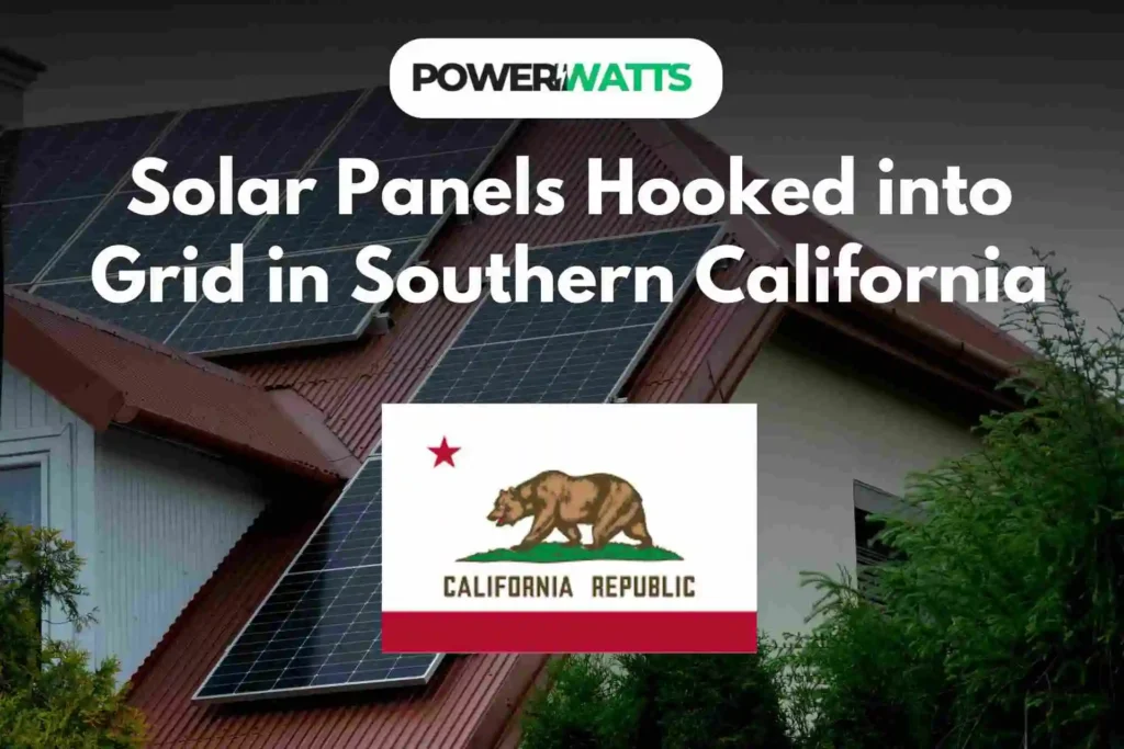 How are Solar Panels Hooked into Grid in Southern California