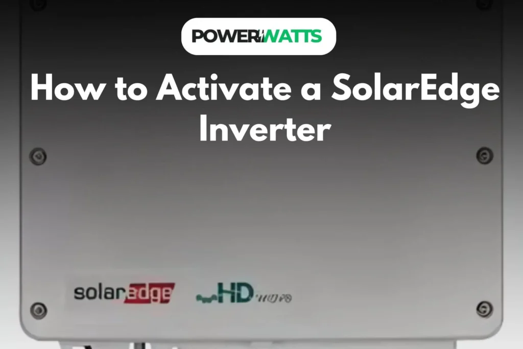 How to Activate a SolarEdge Inverter