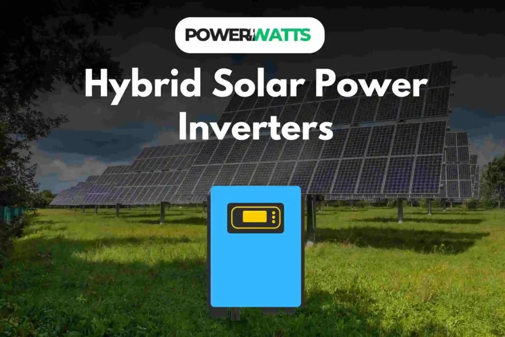 Hybrid Solar Power Inverters