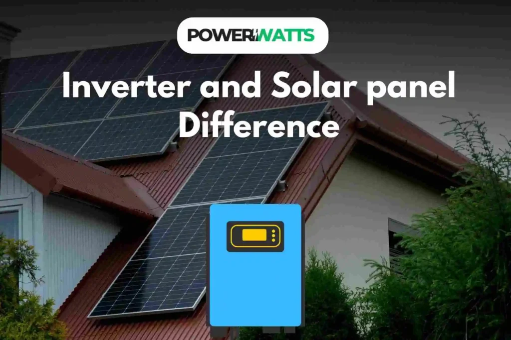 Inverter and Solar panel Difference