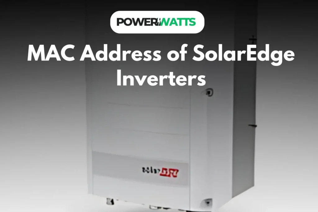 MAC Address of SolarEdge Inverters