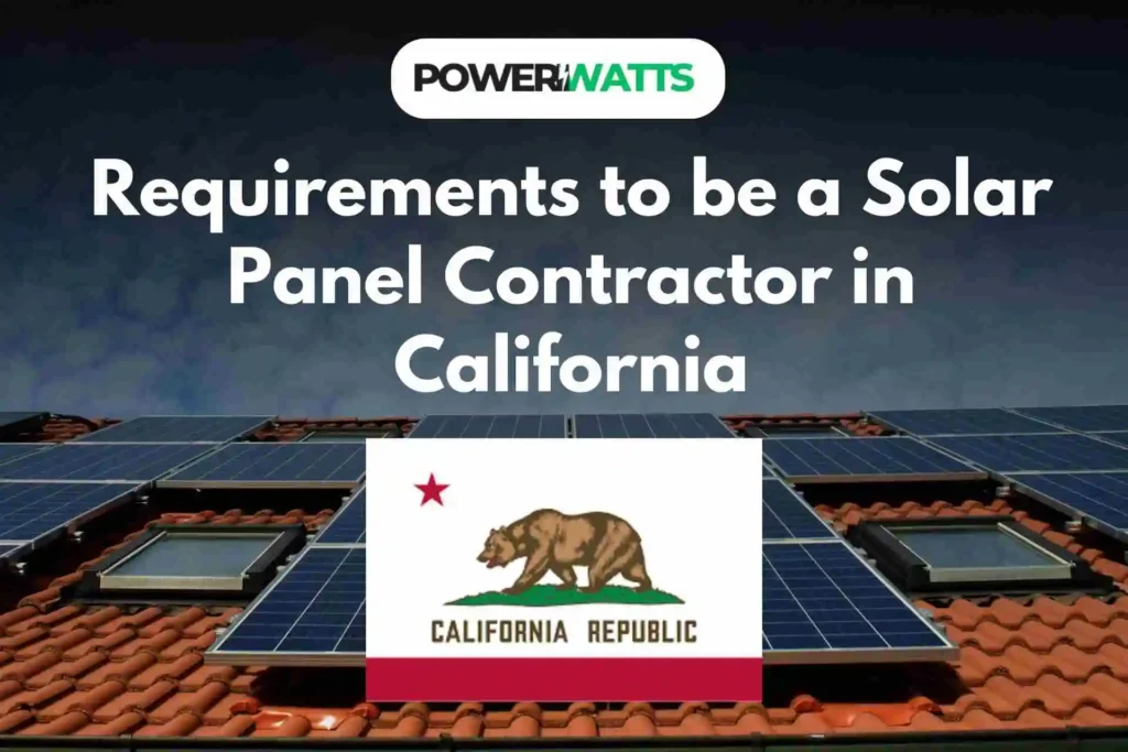 Requirements to be a Solar Panel Contractor in California