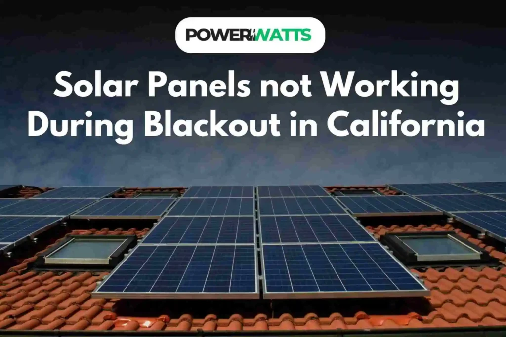 Solar Panels not Working During Blackout in California