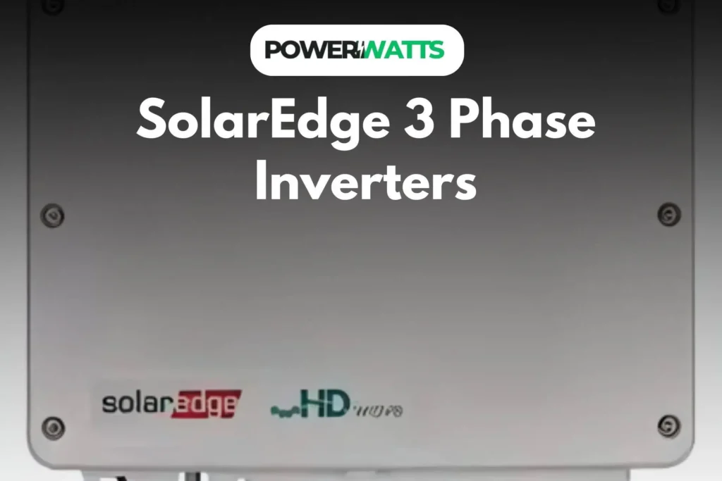 SolarEdge 3 Phase Inverters