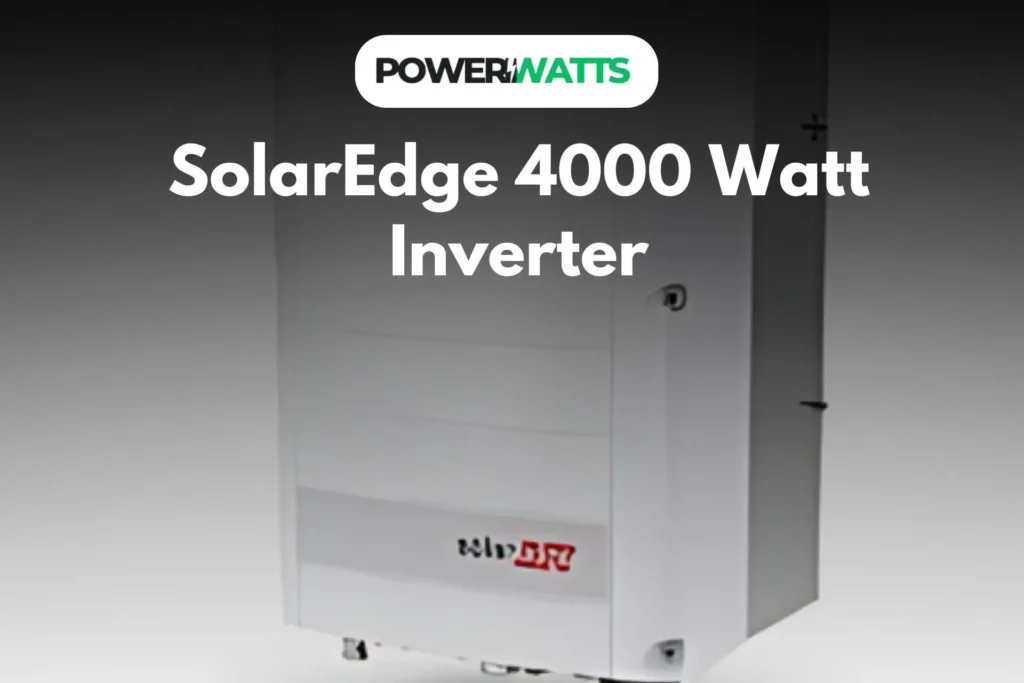 SolarEdge 4000 Watt Inverter