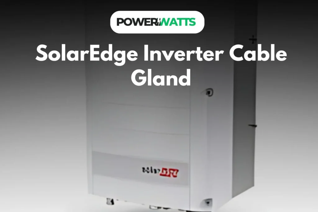 SolarEdge Inverter Cable Gland