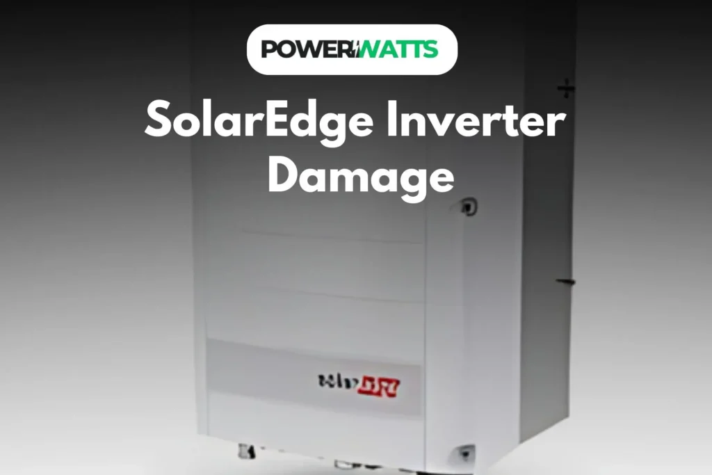 SolarEdge Inverter Damage