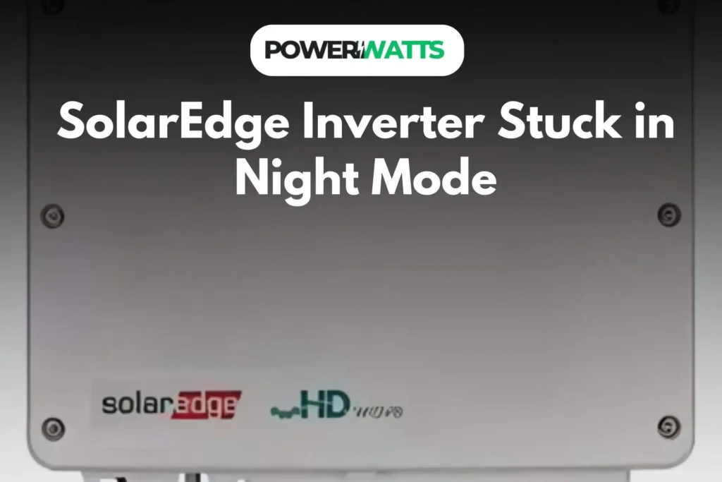 SolarEdge Inverter Stuck in Night Mode