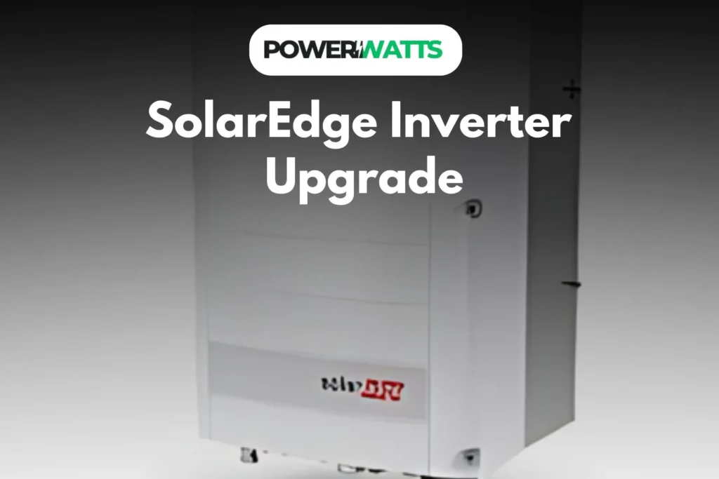 SolarEdge Inverter Upgrade