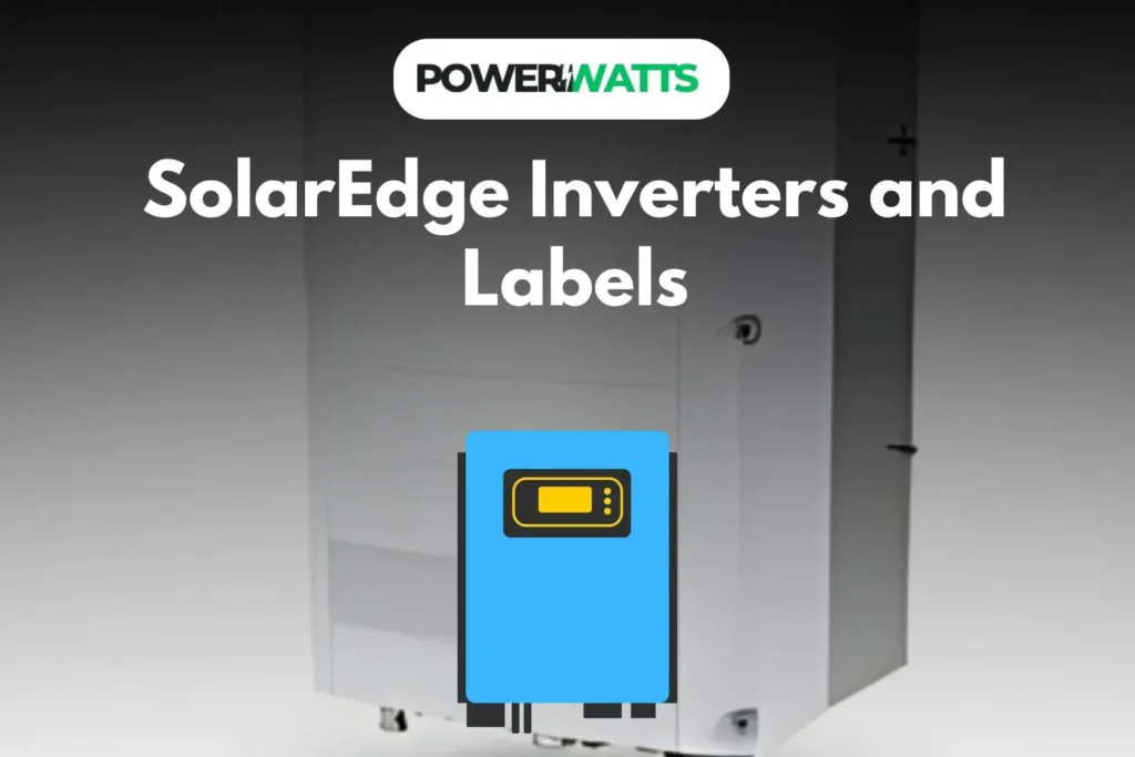 SolarEdge Inverters and Labels