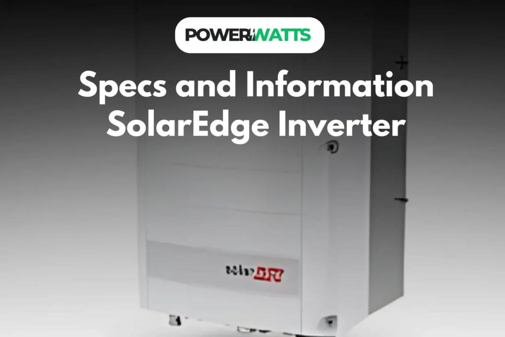 Specs and Information SolarEdge Inverter