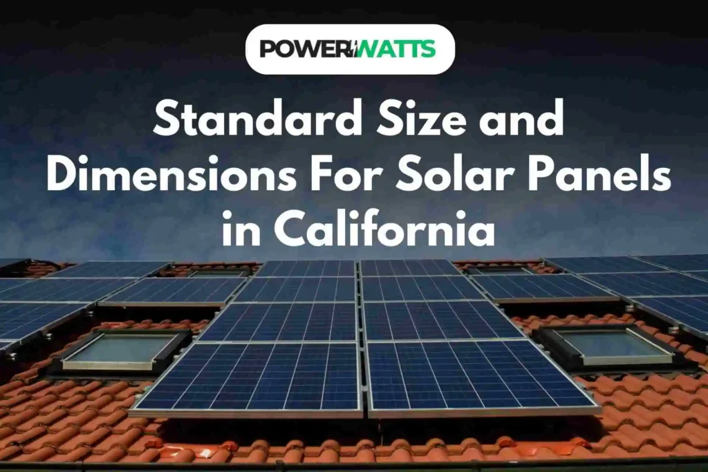 Standard Size and Dimensions For Solar Panels in California