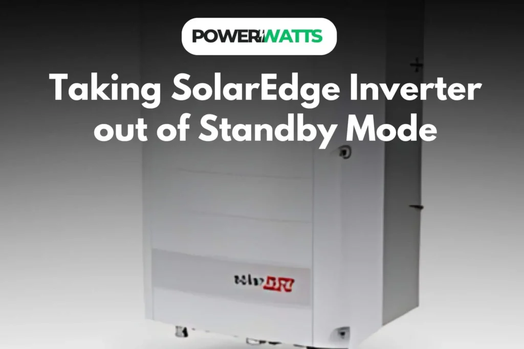 Taking SolarEdge Inverter out of Standby Mode