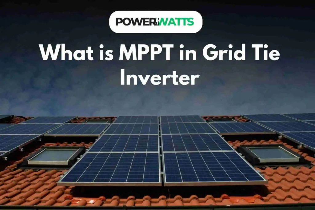 What is MPPT in Grid Tie Inverter