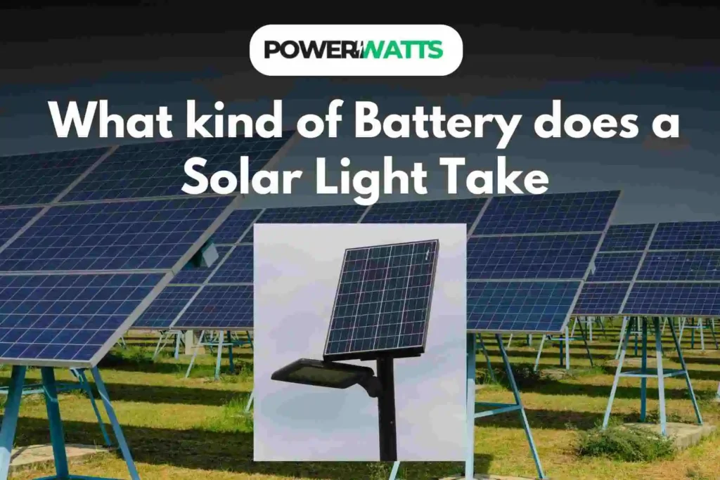 What kind of Battery does a Solar Light Take