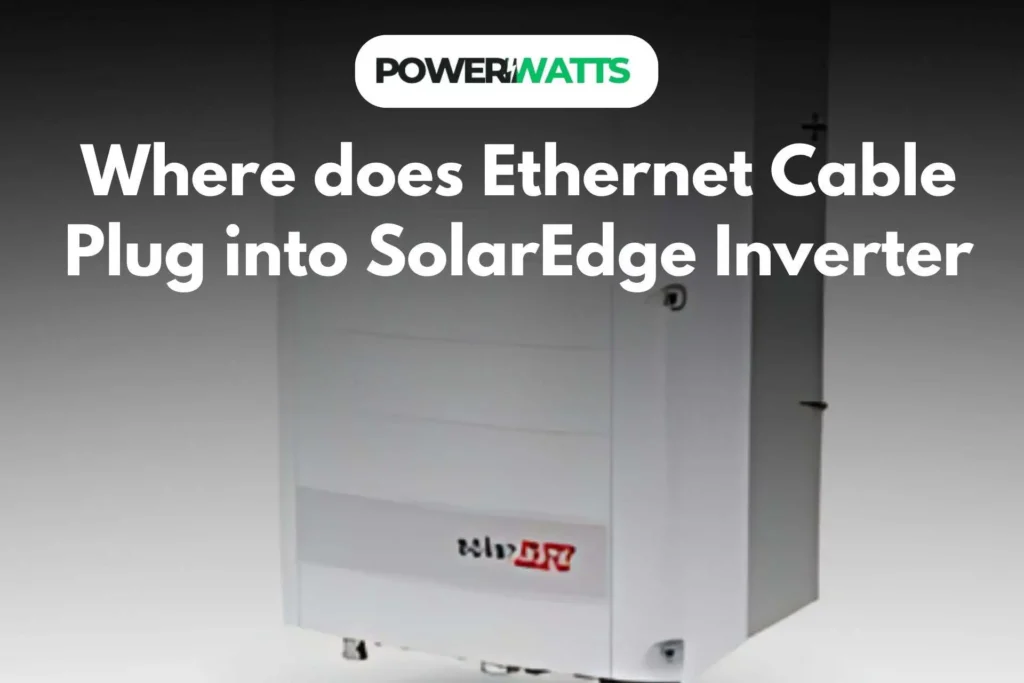 Where does Ethernet Cable Plug into SolarEdge Inverter