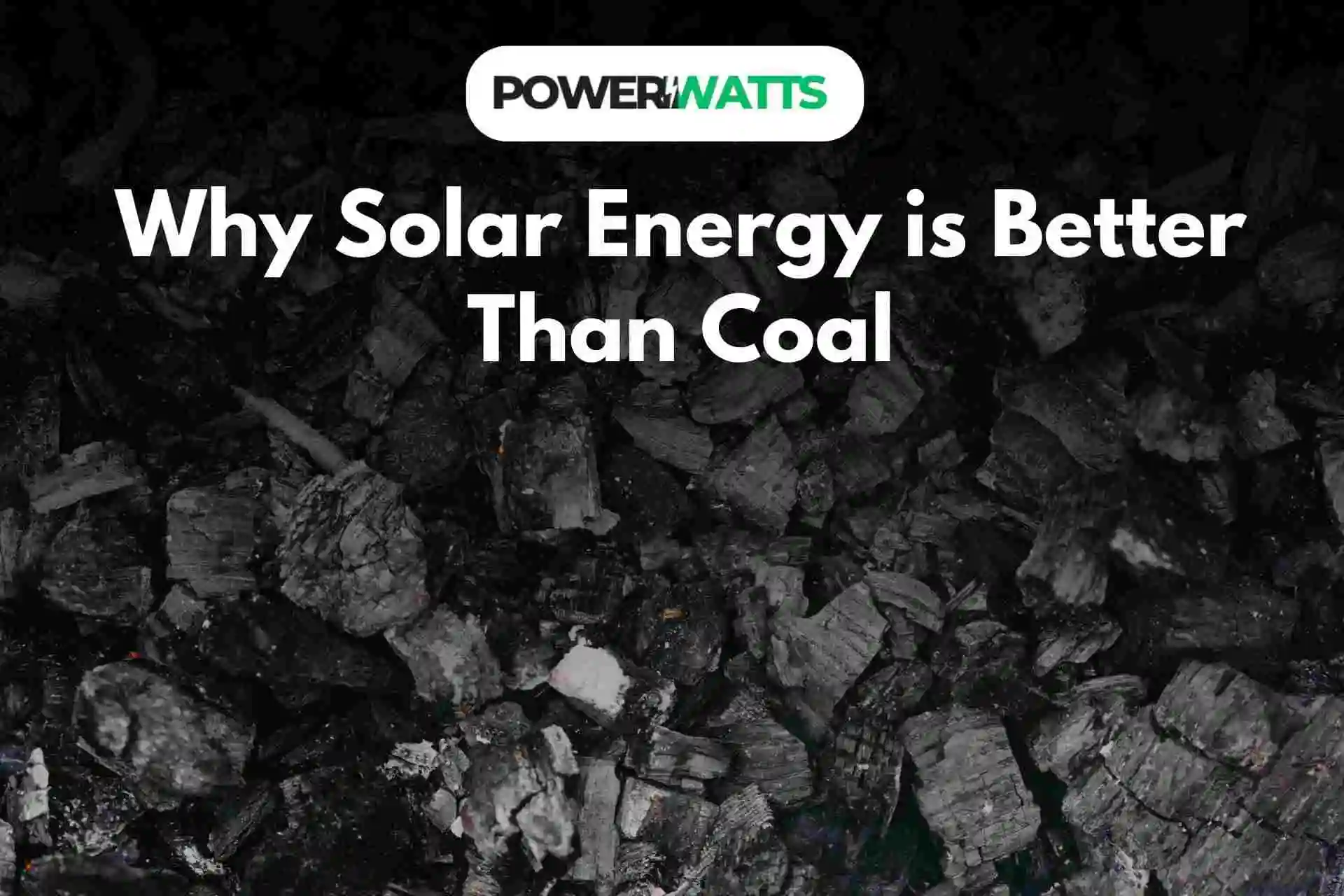 Why Solar Energy is Better Than Coal