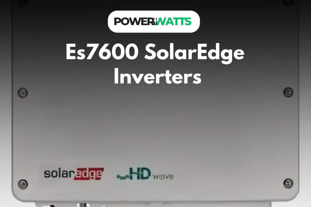 es7600 SolarEdge Inverters