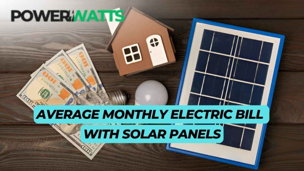 Average Monthly Electric Bill with Solar Panels