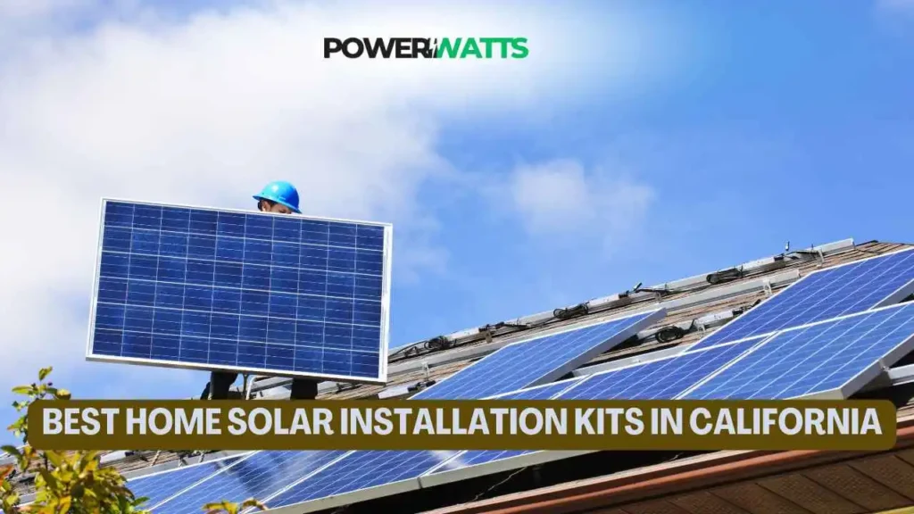 Best Home Solar Installation Kits In California