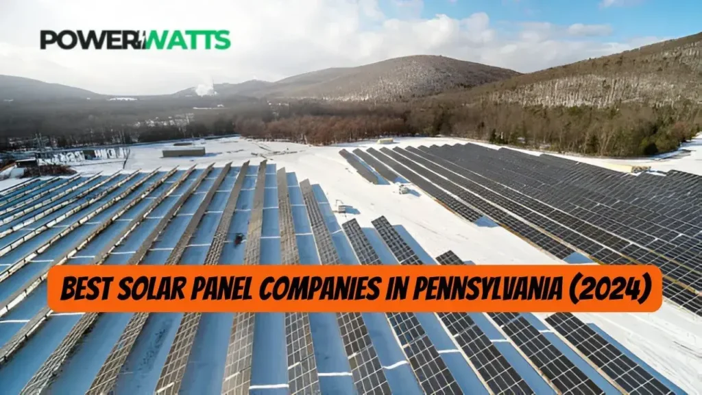 Best Solar Panel Companies in Pennsylvania (2024)