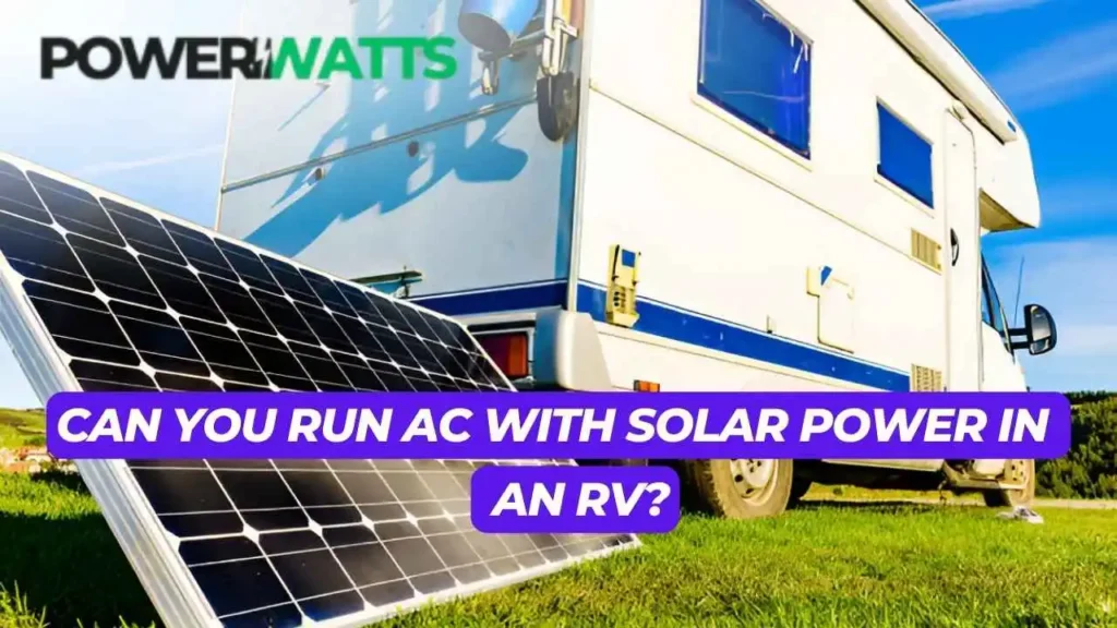 Can You Run AC With Solar Power in an RV