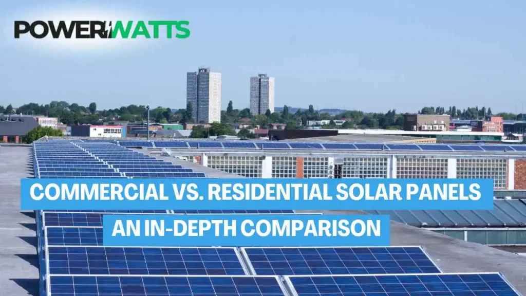 Commercial vs. Residential Solar Panels