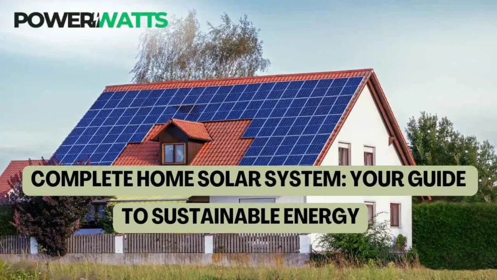 Complete Home Solar System