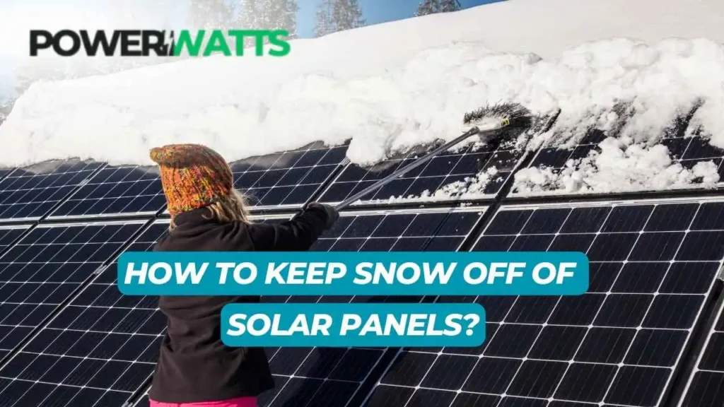 How to Keep Snow Off of Solar Panels