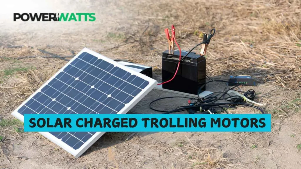 Solar Charged Trolling Motors