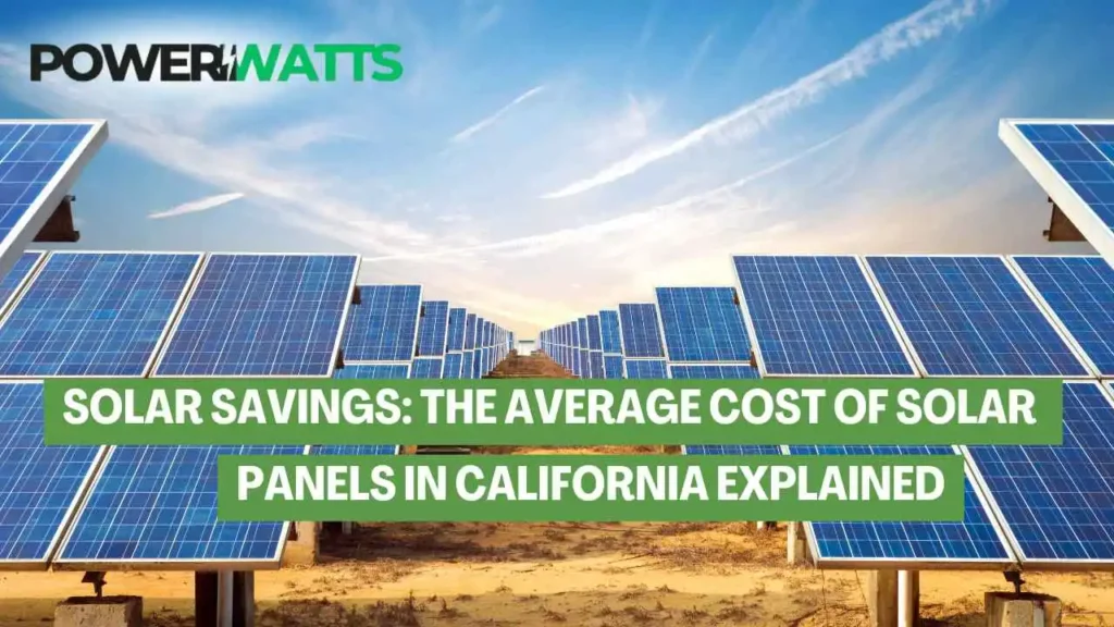 The Average Cost of Solar Panels in California