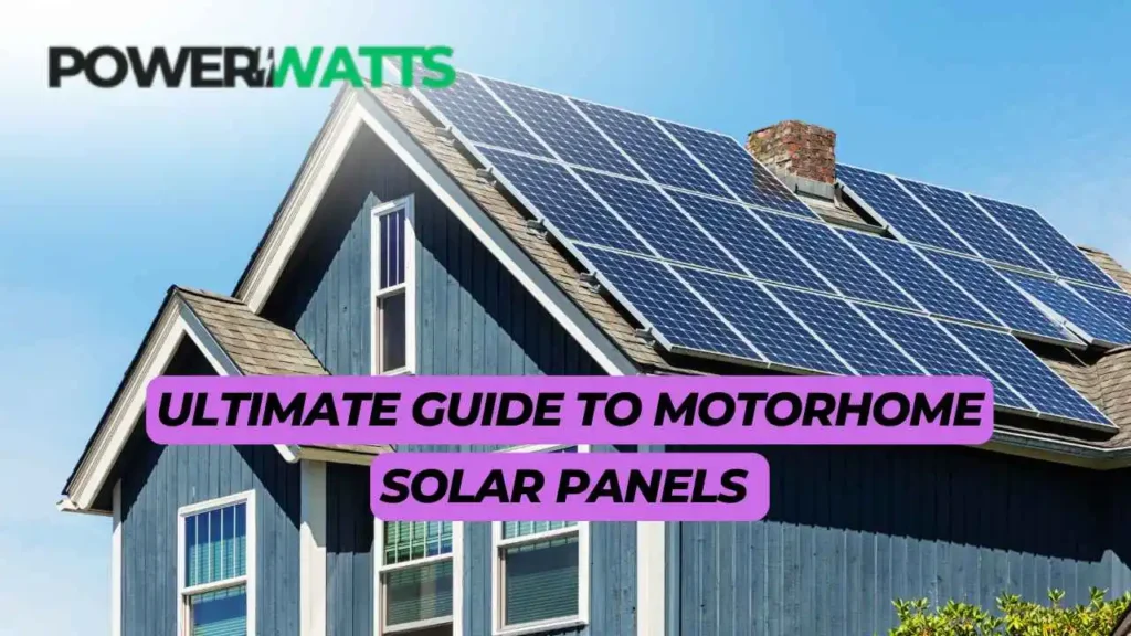 Ultimate Guide to Motorhome Solar Panels