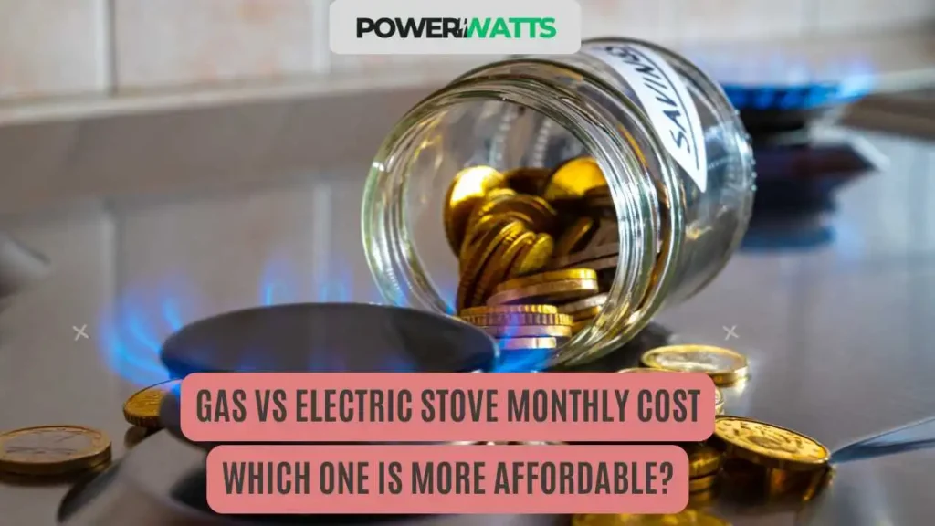 Gas Vs Electric Stove Monthly Cost